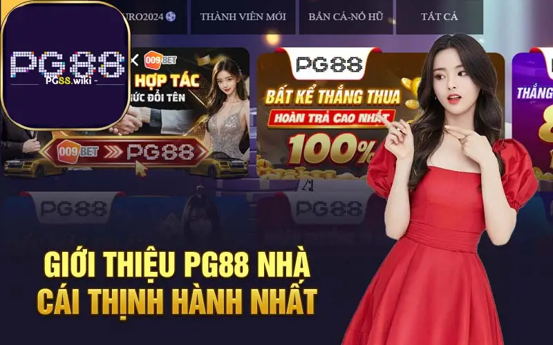 nhà cái Pg88 -thịnh hành nhất hiện nay